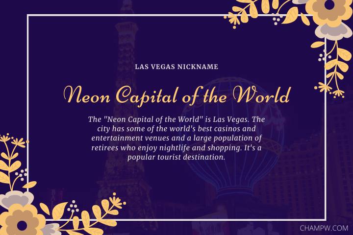 LAS VEGAS NICKNAME NEON CAPITAL OF THE WORLD AND STORY BEHIND IT
