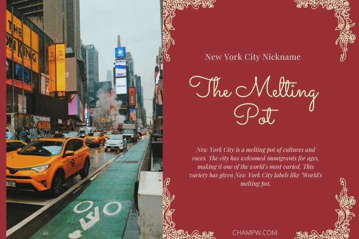 NEW YORK NICKNAME THE MELTING POT AND STORY BEHIND IT