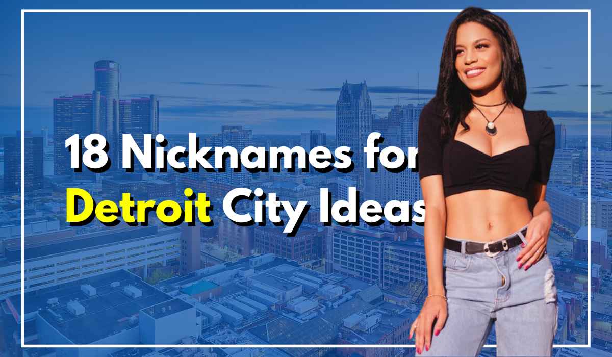 Nicknames for Detroit City