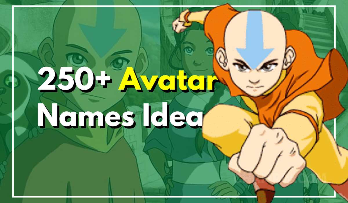 250+ Avatar Names Cool Ideas For Bending Air In Your Favor