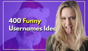 400 Funny Usernames For Creating A Cool Social Presence Now