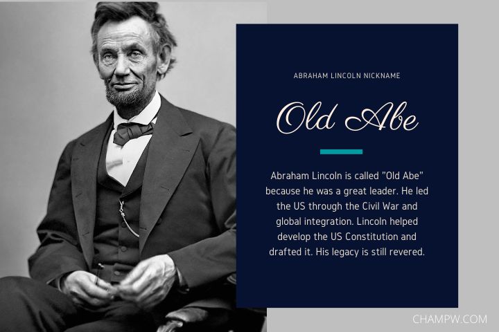 Abraham Lincoln Nickname Old Abe