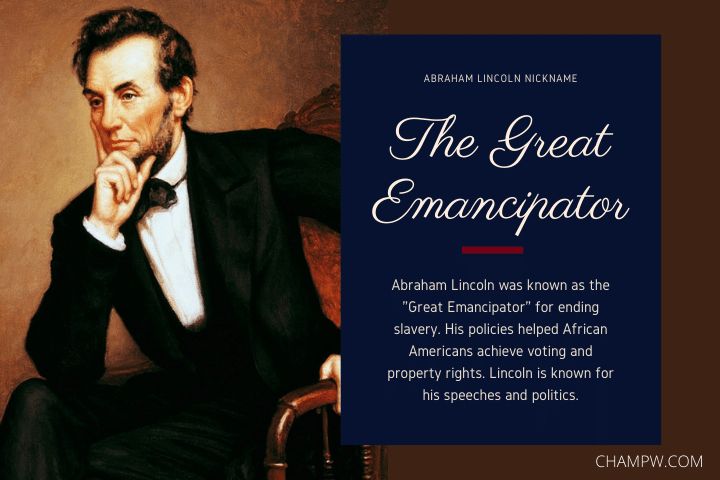 Abraham Lincoln Nickname The Great Emancipator