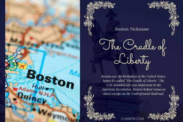 Boston nickname The Cradle of Liberty