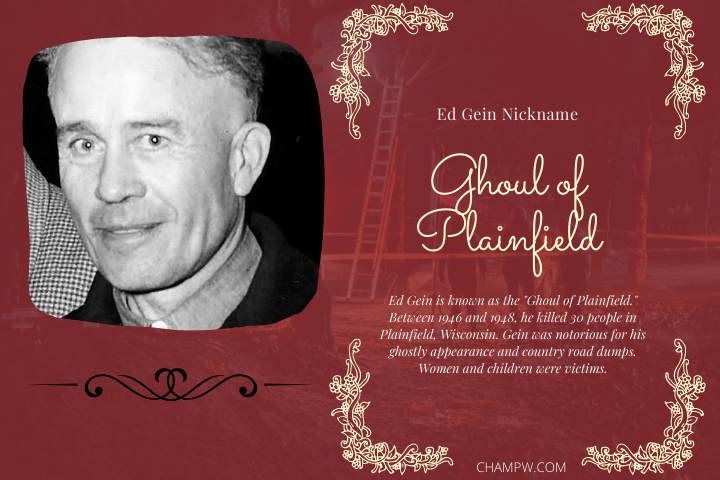 WHY IS ED GEIN NICKNAMED GHOUL OF PLAINFIELD