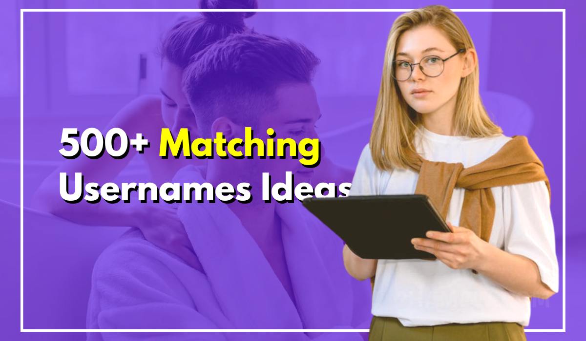 500+ Matching Usernames Perfect Ideas For Sizzling Couples
