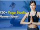 750+ Yoga Studio Names Spiritually Conquer Mind And Body Now