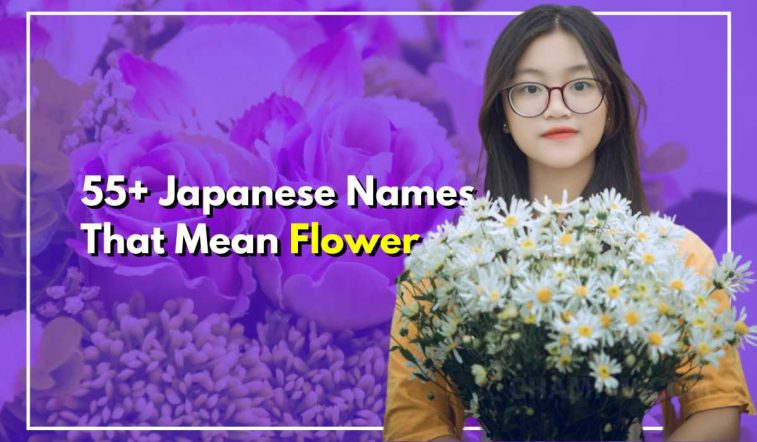 55-japanese-names-that-mean-flower-american-sounding-names