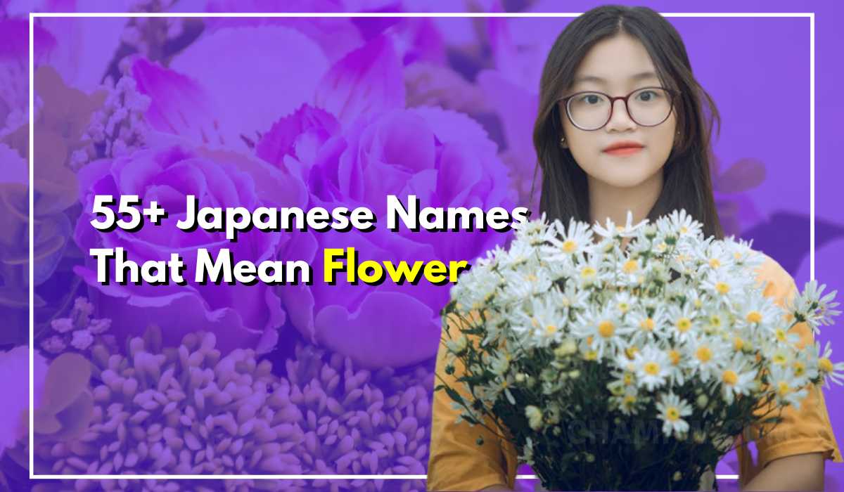 Japanese Names That Mean Flower 55+ American Sounding Names