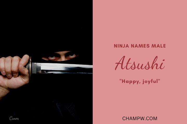 Atsushi- Ninja Names Male-