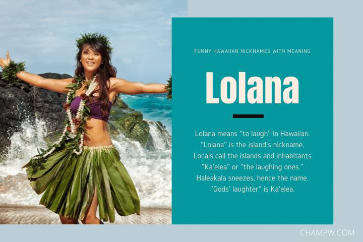 Lolana- Funny Hawaiian Nicknames With Meaning