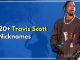 Travis Scott Nicknames