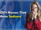 Names That Mean Sadness