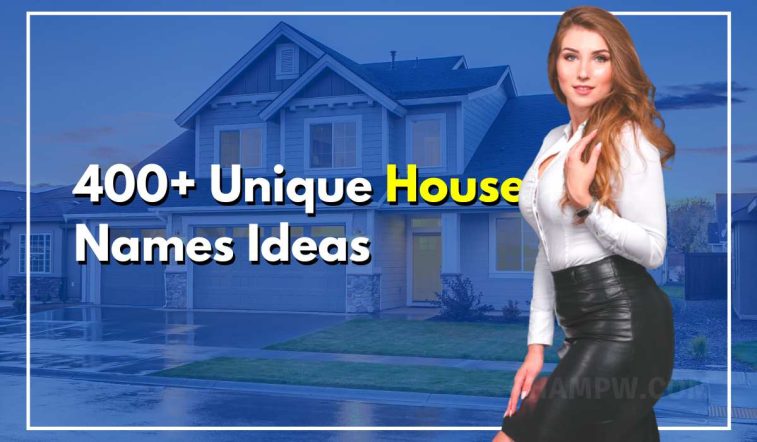 400-unique-house-names-ideas-for-your-elegant-lifestyle