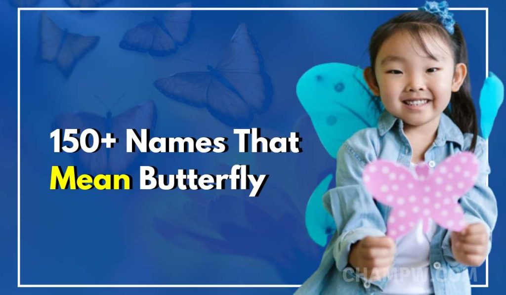 150+ Names That Mean Butterfly Just As Unique As You!
