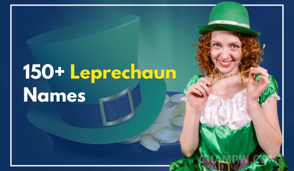 150+ Leprechaun Names That Make Your Friends Giggle
