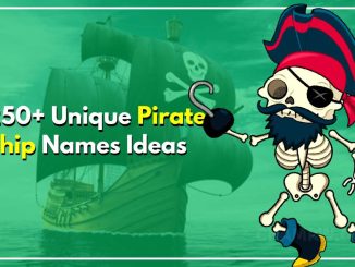 250+ Popular Pirate Ship Names Inspired From Hollywood