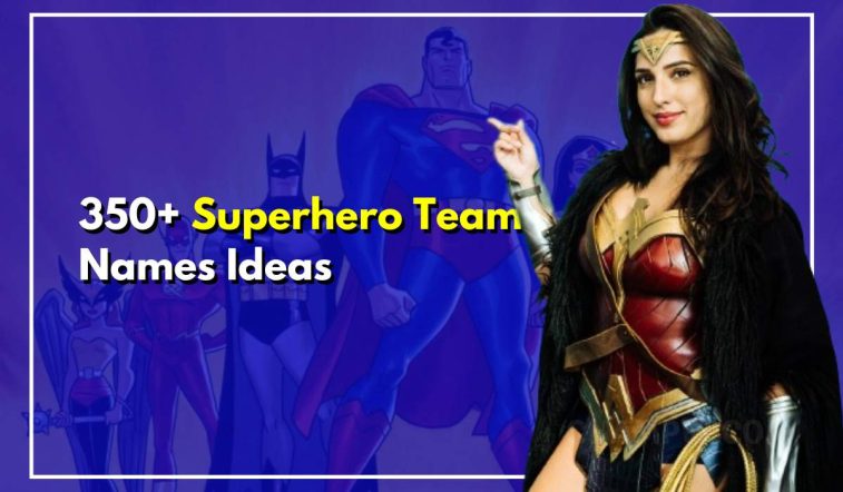 350+ New Superhero Team Names For Inspiring Young Gen Today