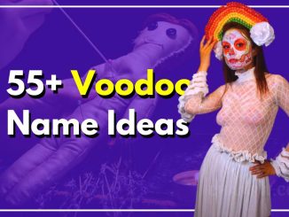 55+ Voodoo Names Here’s What You Need to Know About Them