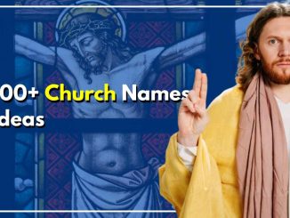 100+ Church Names Monumental Ideas To Protect All Humankind