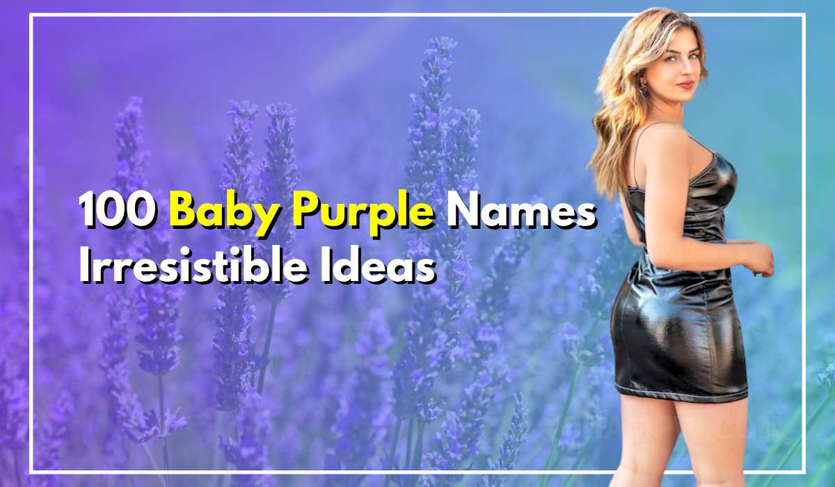 100 Baby Purple Names Irresistible Ideas To Unlock Willpower
