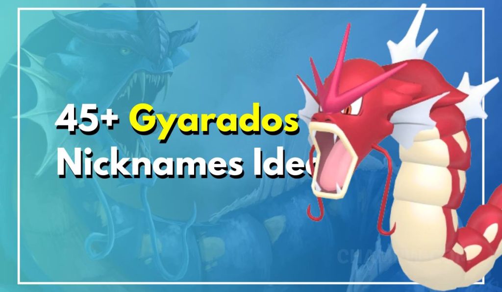 45+ Gyarados Nicknames To Win A Pokemon Go Tourney