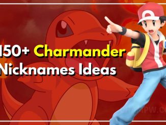 Charmander Nicknames 150+ Nicknames You Can Choose From