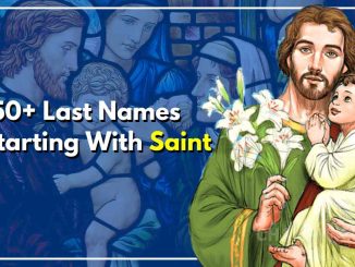 150+ Last Names Starting With Saint With Meaning