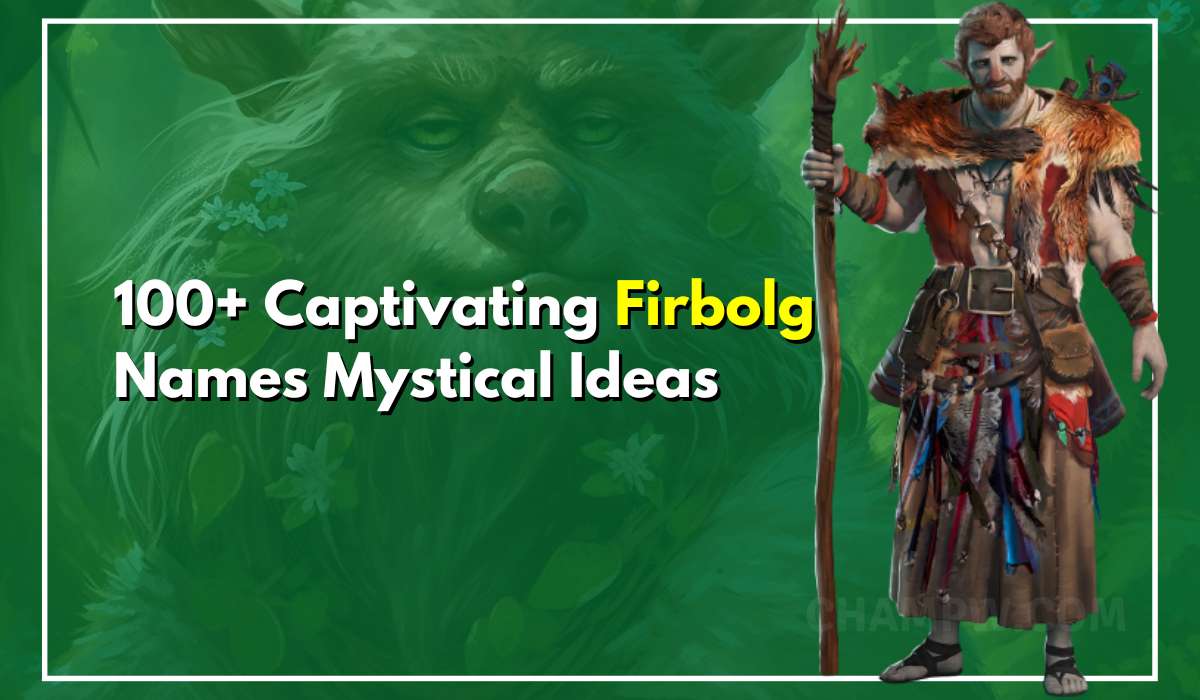 100+ Captivating Firbolg Names Mystical Ideas For The DnD 5E