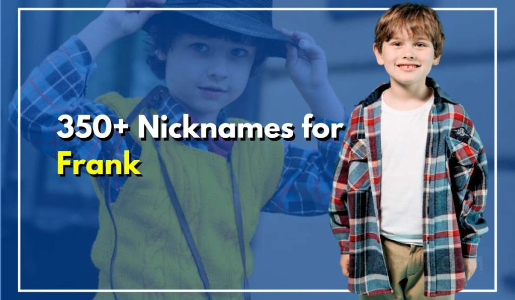 350+ Nicknames For Frank That Will Make Him Smile