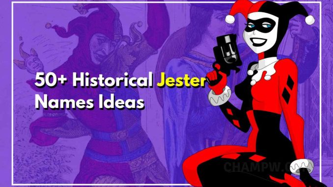 50+ Jester Names - Add a Touch of Mirth to Your Fantasy World