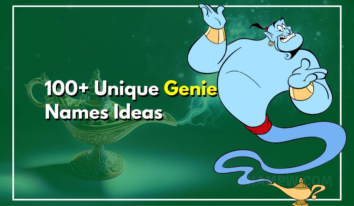 100+ Unique Genie Names You Probably Haven't Heard Of