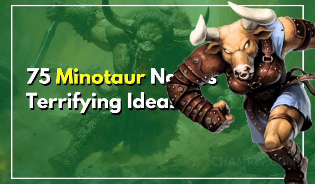 75 Terrifying Minotaur Names Ideas You Should Not Miss