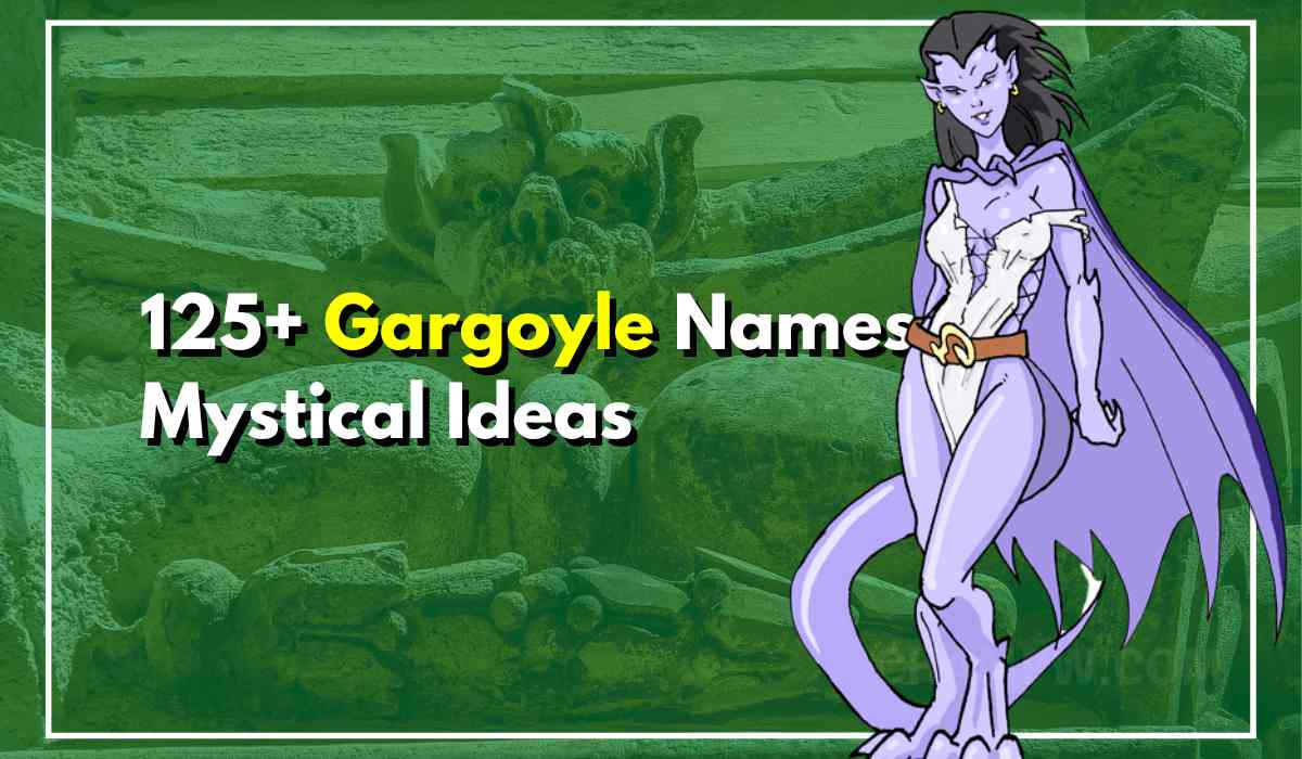 125+ Gargoyle Names To Call Your Unique Mystical Friend