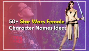 50+ Star Wars Female Character Names Of All-Time