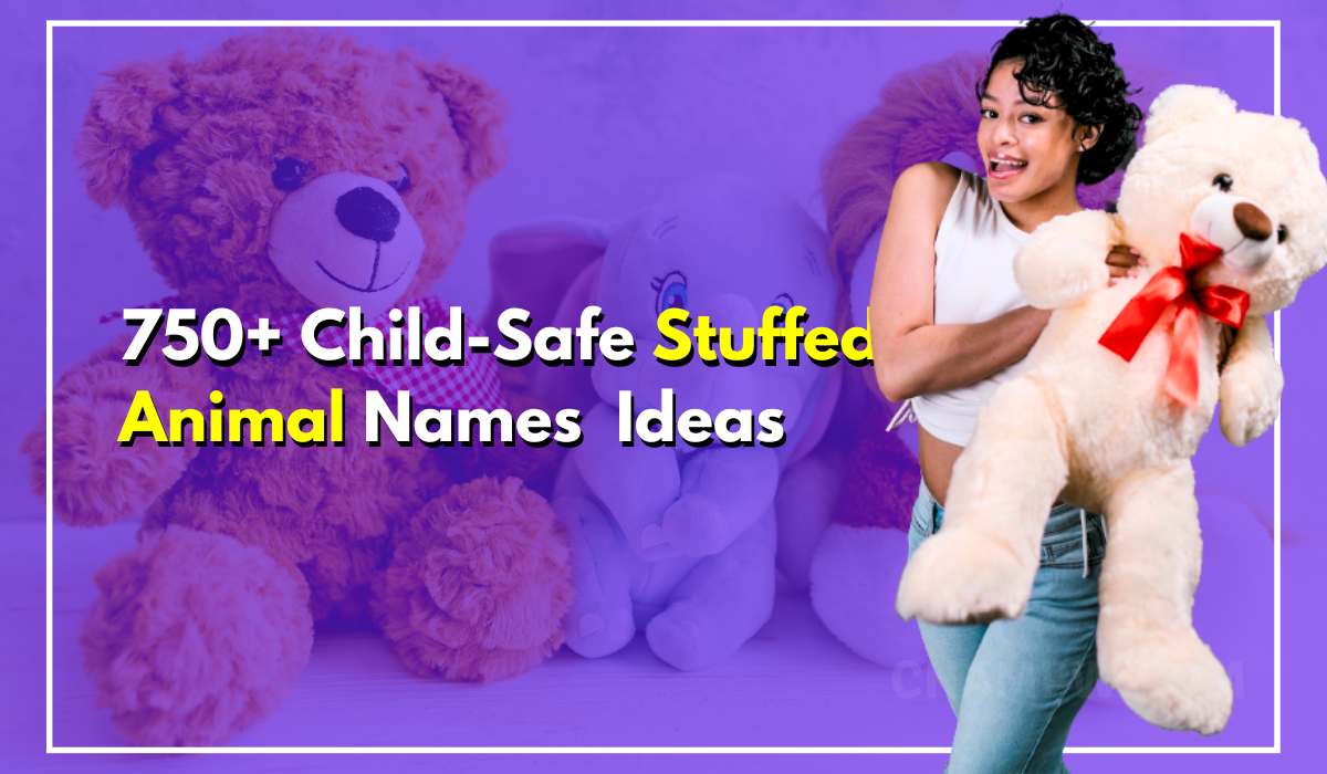750+ New Stuffed Animal Names Child-Safe Ideas For You