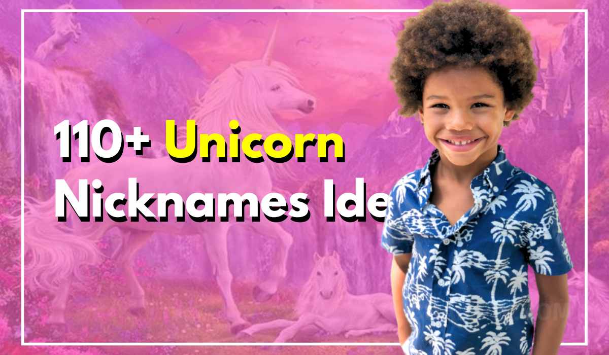 110+ Unicorn Nicknames You Need to Know ASAP