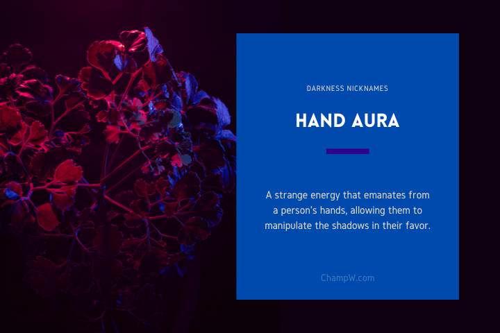 Hand aura