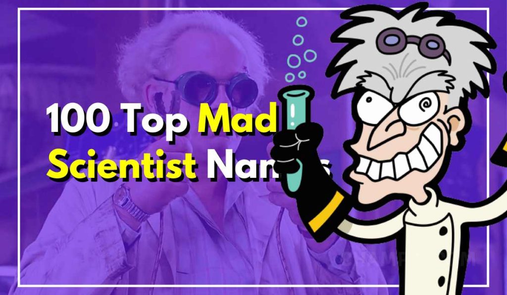 100 Top Mad Scientist Names For Funny Characters 1024x597 