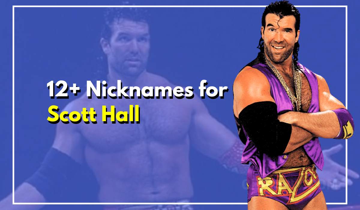 12+ Nicknames for Scott Hall & Story Behind Them