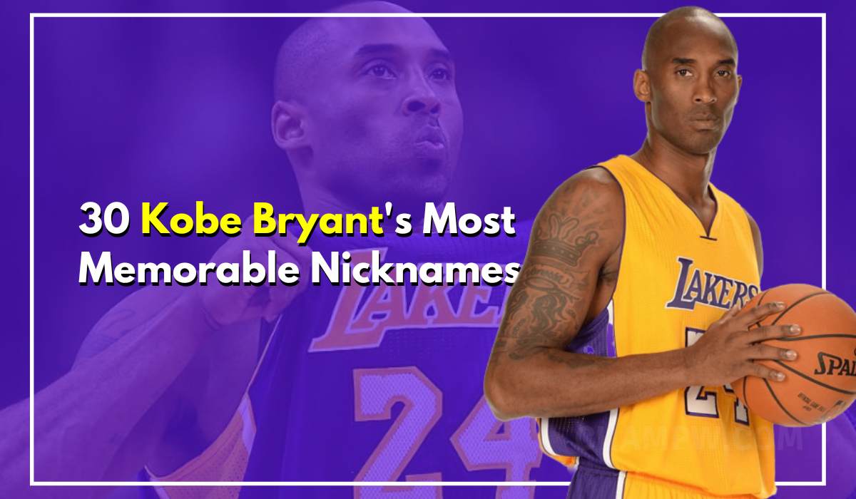 30 Kobe Bryant Most Memorable Nicknames