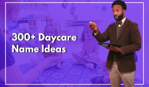 Daycare Name Ideas