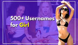 500+ Best Usernames for Girl Trending Right Now