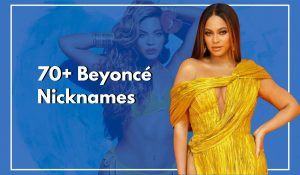 70+ Beyoncé Nicknames