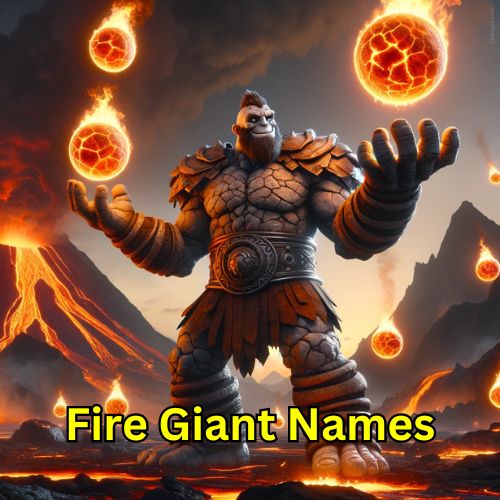 Fire Giant Names