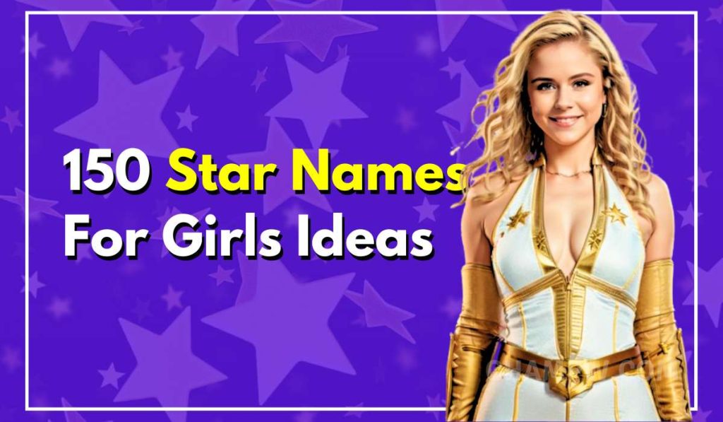 150 Star Names For Girls Dazzling Ideas For Your Princess