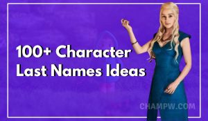 100+ Character Last Names Ideas