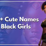 150+ Cute Names For Black Girls