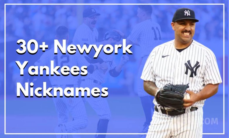 Yankees Nicknames