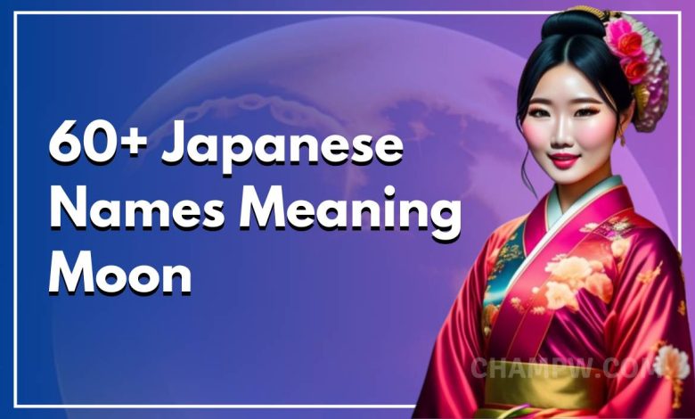 60+ Japanese Names Meaning Moon